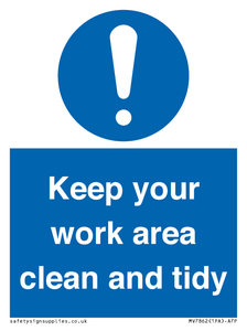 Keep your work area clean and tidy